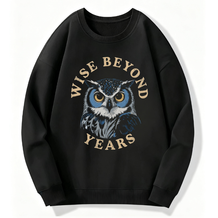 Wise Beyond Years Sweatshirt