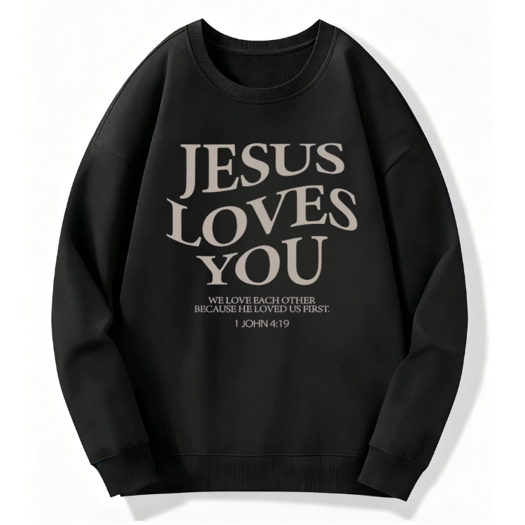 Jesus Loves You Sweatshirt - Image 6