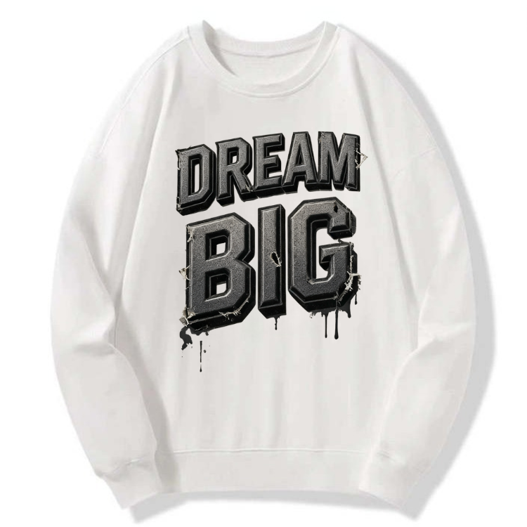 Dream Big Studio Sweatshirt